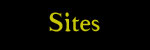 Sites